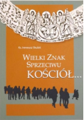 Wielki znak sprzeciwu Kościół