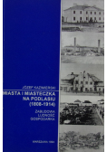 Miasta i miasteczka na Podlasiu (1808-1914)