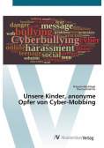 Unsere Kinder, anonyme Opfer von Cyber-Mobbing