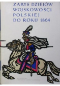 Zarys Dziejów Wojskowości Polskiej Do Roku 1864 Tom II
