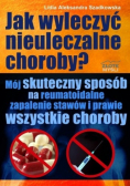 Jak wyleczyć nieuleczalne choroby