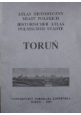 Atlas historyczny miast polskich Toruń