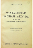 Wtajemniczenie w ofiarę Mszy Świętej 1947 r