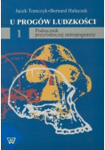 U progów ludzkości 1