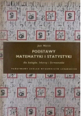 Podstawy matematyki i statystyki dla biologów lekarzy i farmaceutów