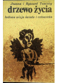 Drzewo życia Ludowa wizja świata i człowieka