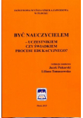 Być nauczycielem uczestnikiem czy świadkiem procesu edukacyjnego
