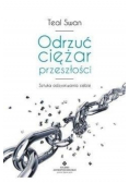 Odrzuć ciężar przeszłości Sztuka odzyskiwania