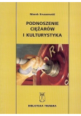 Podnoszenie ciężarów i kulturystyka