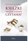KSIĄŻKI (nie) godne czytania