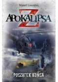 Apokalipsa Z Tom 1 Początek końca