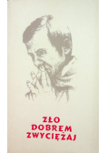 Zło dobrem zwyciężaj