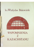 Wspomnienia z Kazachstanu