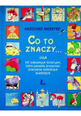 Co to znaczy czyli 101 zabawnych historyjek