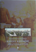 Kresy kresów Stanisławów