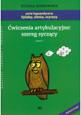 Ćwiczenia artykulacyjne szereg syczący Zeszyt 2