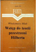 Wstęp do teorii przestrzeni Hilberta tom 35