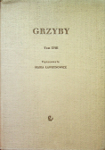 Grzyby tom XVIII