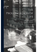 The Prolongation of Life