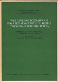 Wczesne rozpoznawanie porażeń mózgowych u dzieci i wczesna ich rehabilitacja