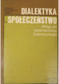 Dialektyka a społeczeństwo  wstęp do materializmu historycznego