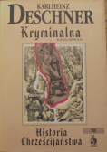 Kryminalna historia Chrześcijaństwa Tom III