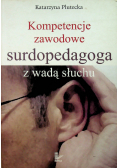 Kompetencje zawodowe surdopedagoga z wadą słuchu