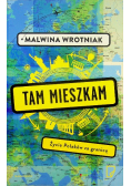 Tam mieszkam