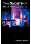 The Ghosts of Belcourt Castle