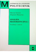 Analiza matematyczna 1 Przykłady i zadania