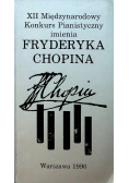 Program XII Międzynarodowy konkurs Pianistyczny imienia Fryderyka Chopina