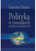 Polityka w stosunkach międzynarodowych