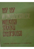 W dwudziestolecie wielkiego strajku chłopskiego