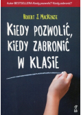 Kiedy pozwolić kiedy zabronić w klasie