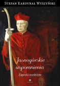 Jasnogórskie wspomnienia Zapiski osobiste