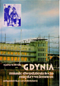 Gdynia miasto dwudziestolecia międzywojennego Urbanistyka i architektura