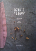 Dzikie barwy o naturalnym