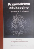 Przywództwo edukacyjne Zaproszenie do dialogu