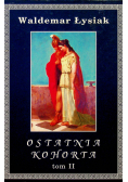 Ostatnia kochorta Tom II