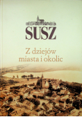 Susz Z dziejów miasta i okolic