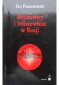 Bolszewizm i Bolszewicy w Rosji