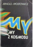 My z kosmosu