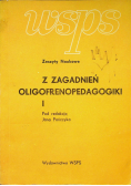 Z zagadnień oligofrenopedagogiki I