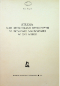 Studia nad stosunkami rynkowymi w ekonomii malborskiej w XVI wieku