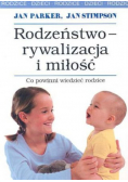 Rodzeństwo rywalizacja i miłość