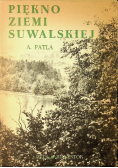 Piękno ziemi suwalskiej z autografem autora
