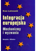Integracja europejska mechanizmy i wyzwania