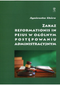 Zakaz reformationis in peius w ogólnym postępowaniu administracyjnym