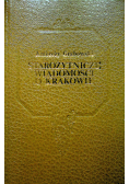 Starożytnicze wiadomości o Krakowie reprint 1852 r