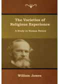 The Varieties of Religious Experience